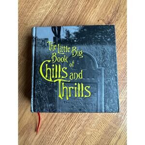 The little big book of chills and thrills Lena Tabori Natasha Tabori Fried